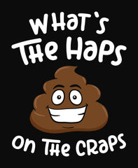 HAPS ON THE CRAPS - ONESIE BODYSUIT T-SHIRTS