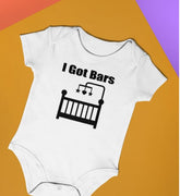 I GOT BARS - NEW BABY EDITION - FUNNY ONESIES