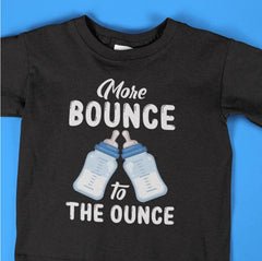 MORE BOUNCE TO THE OUNCE - HIP HOP THEME - FUNNY TOP